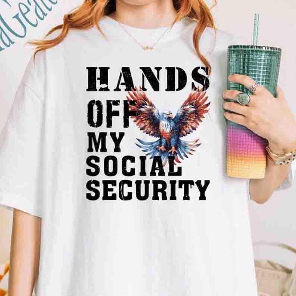 Hands Off My Social Security 2 Anti Trump Elon Musk Tshirt